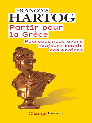 cover image of Partir pour la Grèce. Pourquoi nous avons toujours besoin des Anciens